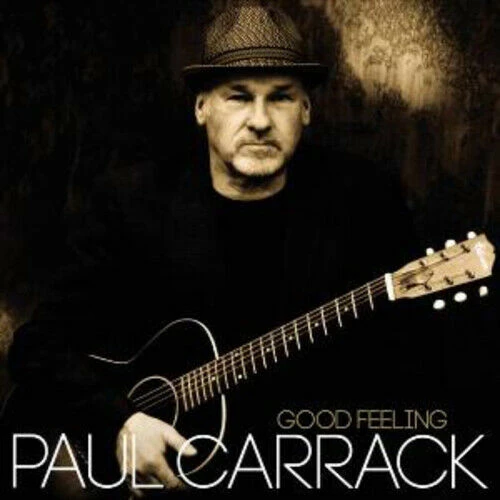 Paul Carrack - Paul Carrack - Good Feeling CD (2012) Audio Quality Guaranteed