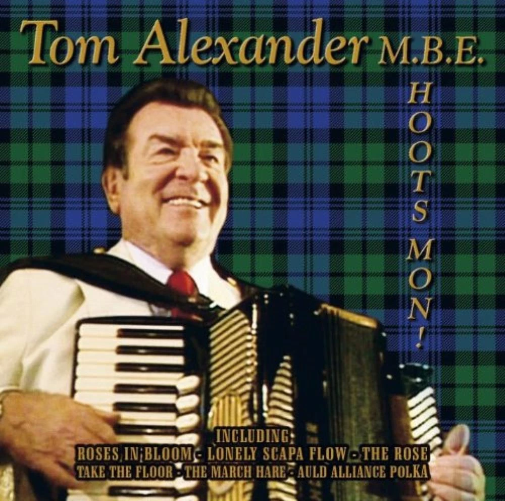 Tom Alexander M.B.E. - Hoots Mon! CD (2010) Audio Quality Guaranteed
