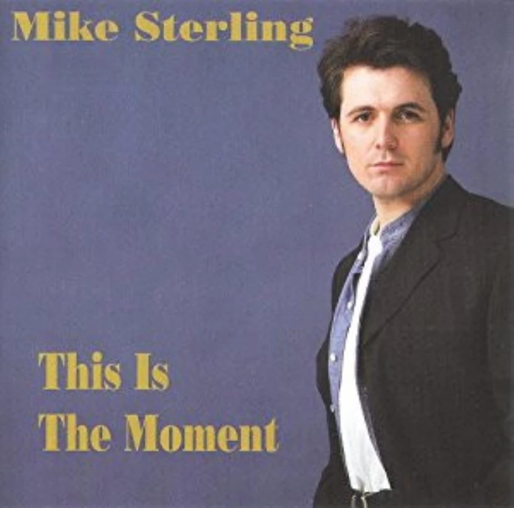 Mike Sterling - This Is The Moment CD (1998) Audio Quality Guaranteed