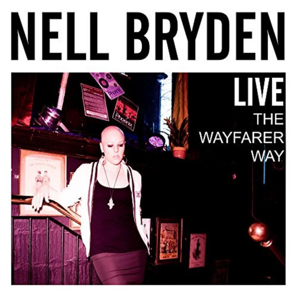 Nell Bryden - Live: The Wayfarer Way CD (2015) Audio Quality Guaranteed