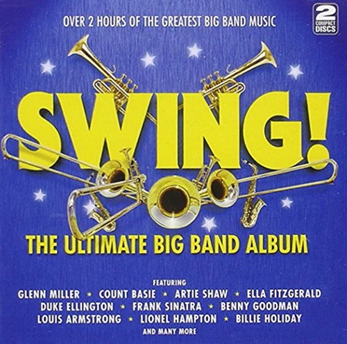 Various Artists - Swing! The Ultimate Big Band Album CD (N/A) Audio