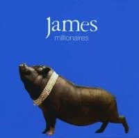 James - Millionaires CD (1999) Audio Quality Guaranteed Reuse Reduce Recycle