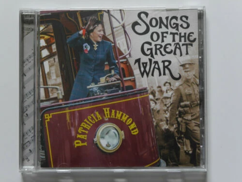 Patricia Hammond - Songs Of The Great War CD (2015) New Audio Quality Guaranteed