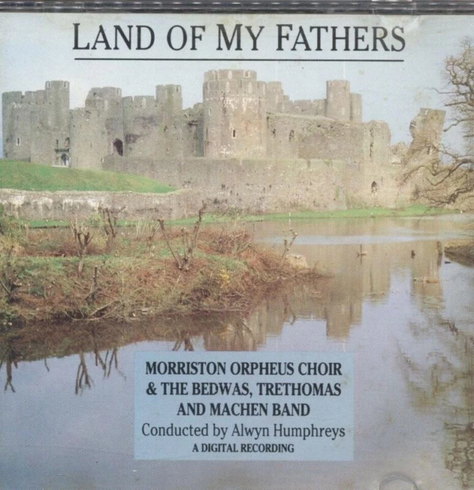 Morriston Orpheus Choir - Land Of My Fathers CD (1994) Audio Quality Guaranteed