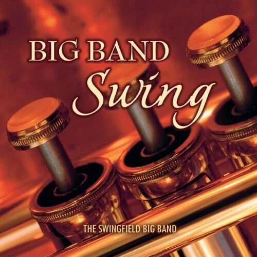 The Swingfield Big Band - Big Band Swing CD (1998) Audio Quality Guaranteed