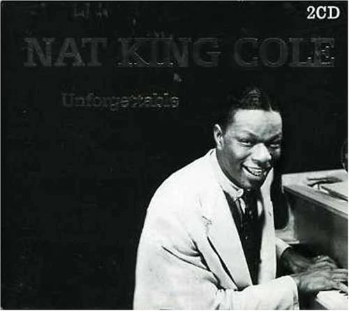 Nat King Cole - Unforgettable CD (2003) New Audio Quality Guaranteed