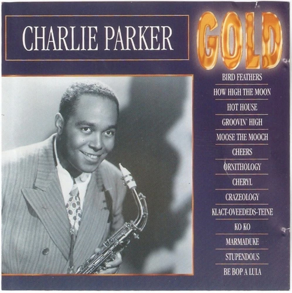 Charlie Parker - Gold CD (1993) Audio Quality Guaranteed Reuse Reduce Recycle
