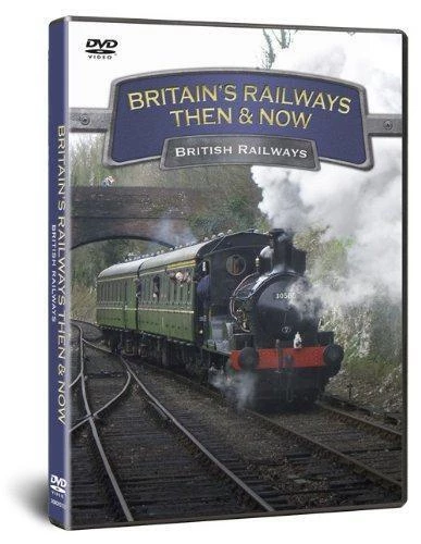 Britains Railways Then & Now - British Railway DVD Documentary (2010)