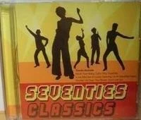 Various Artists - Seventies Classics CD (2005) New Audio Quality Guaranteed