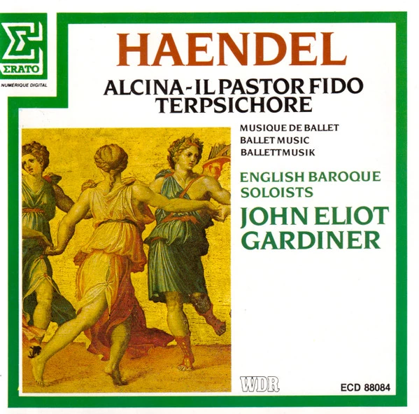 Georg Friedrich Händel - Alcina / Il Pastor Fido / Terpsichore CD (1) Audio