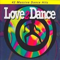 Various - Love 2 Dance CD (1994) Audio Quality Guaranteed Reuse Reduce Recycle