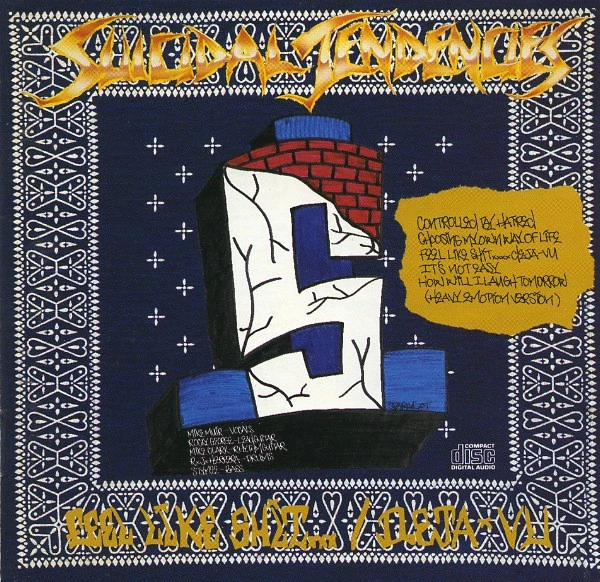 Suicidal Tendencies - Controlled By Hatred / Feel Like Shit...Deja-Vu CD (1989)