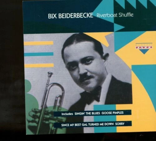 Bix Beiderbecke - Riverboat Shuffle CD (1993) Audio Quality Guaranteed