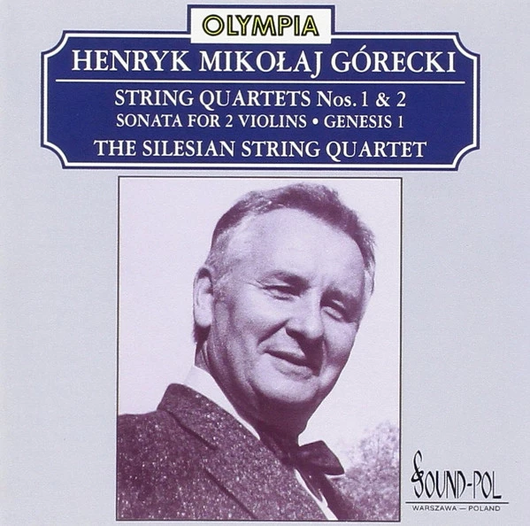 Henryk Górecki - String Quartets Nos. 1 & 2 • Sonata For 2 Violins • Genesis 1