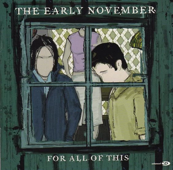 The Early November - For All Of This CD (2002) Audio Quality Guaranteed