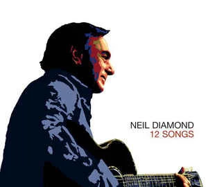 Neil Diamond - 12 Songs CD (2005) Audio Quality Guaranteed Reuse Reduce Recycle