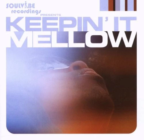 Various - Keepin' It Mellow CD (2007) New Audio Quality Guaranteed Amazing Value