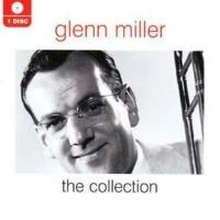 Glenn Miller - The Collection CD (2007) New Audio Quality Guaranteed