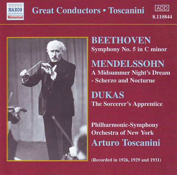 Arturo Toscanini - Beethoven • Mendelssohn • Dukas CD (2001) Audio Amazing Value