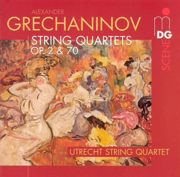 Alexander Gretchaninov - String Quartets , Op. 2 & 70 CD (2003) Audio