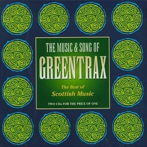 Various Artists - The Music And Song Of Greentrax: The Best Of Scottish Music CD