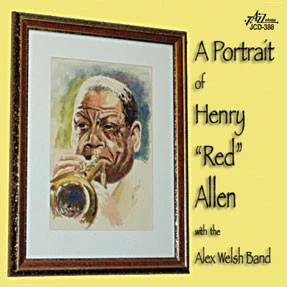 Alex Welsh & His Band - A Portrait Of Henry “Red” Allen CD (2015) Audio