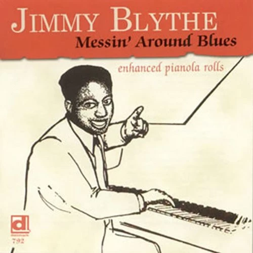 Jimmy Blythe - Messin' Around Blues CD (2007) Audio Quality Guaranteed