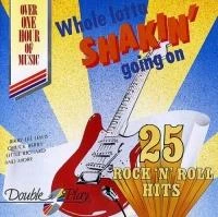 Various - Whole Lotta Shakin' Going On: 25 Rock 'N' Roll Hits CD (N/A) Audio