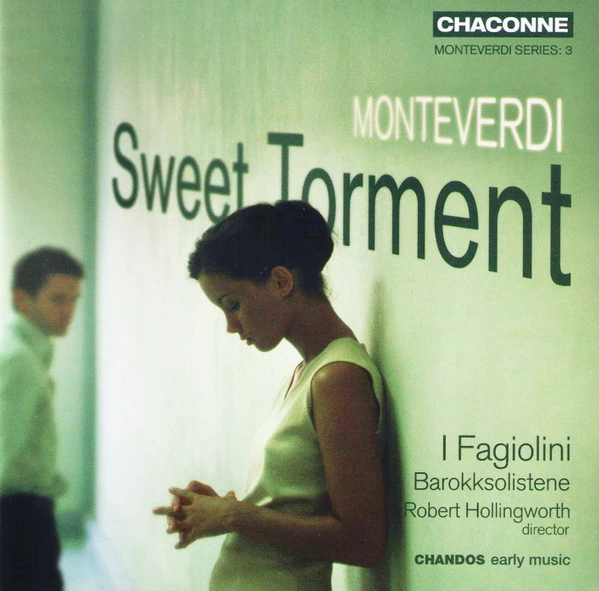 Claudio Monteverdi - Sweet Torment CD (2009) Audio Quality Guaranteed