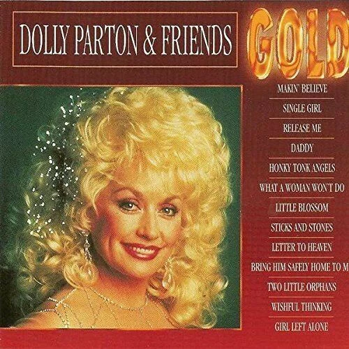Dolly Parton & Friends - Gold CD (1993) Audio Quality Guaranteed Amazing Value