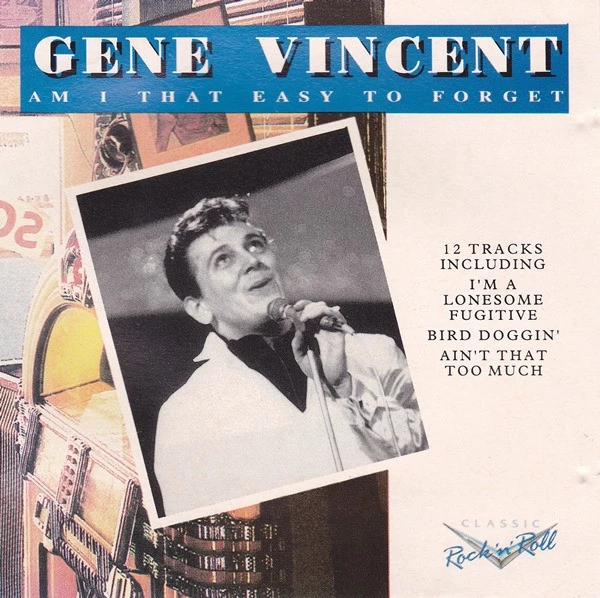 Gene Vincent - Am I That Easy To Forget CD (1992) Audio Quality Guaranteed