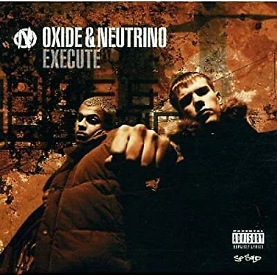Oxide & Neutrino - Execute CD (2000) Audio Quality Guaranteed Amazing Value