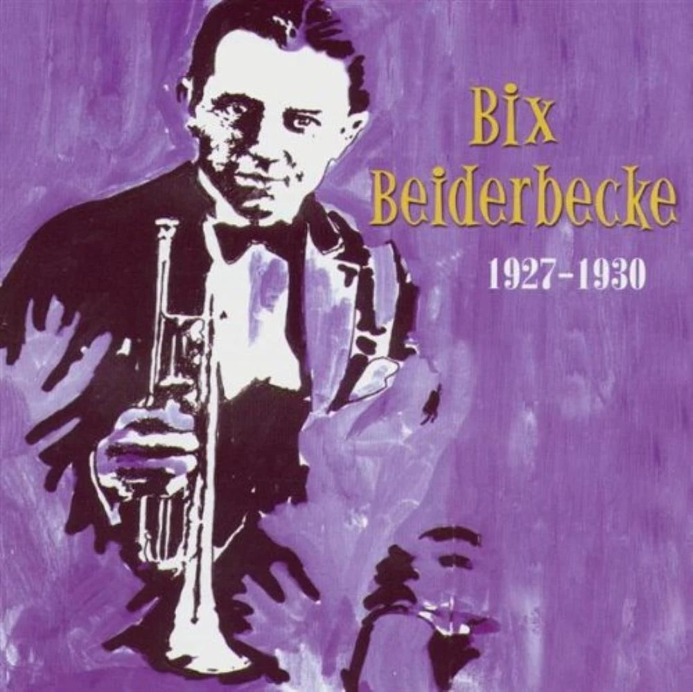 Bix Beiderbecke - Bix Beiderbecke - 1927-1930 CD (2001) Audio Quality Guaranteed