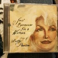 Dolly Parton - Just Because I'm a Woman - The Songs of Dolly Parton CD (2003)