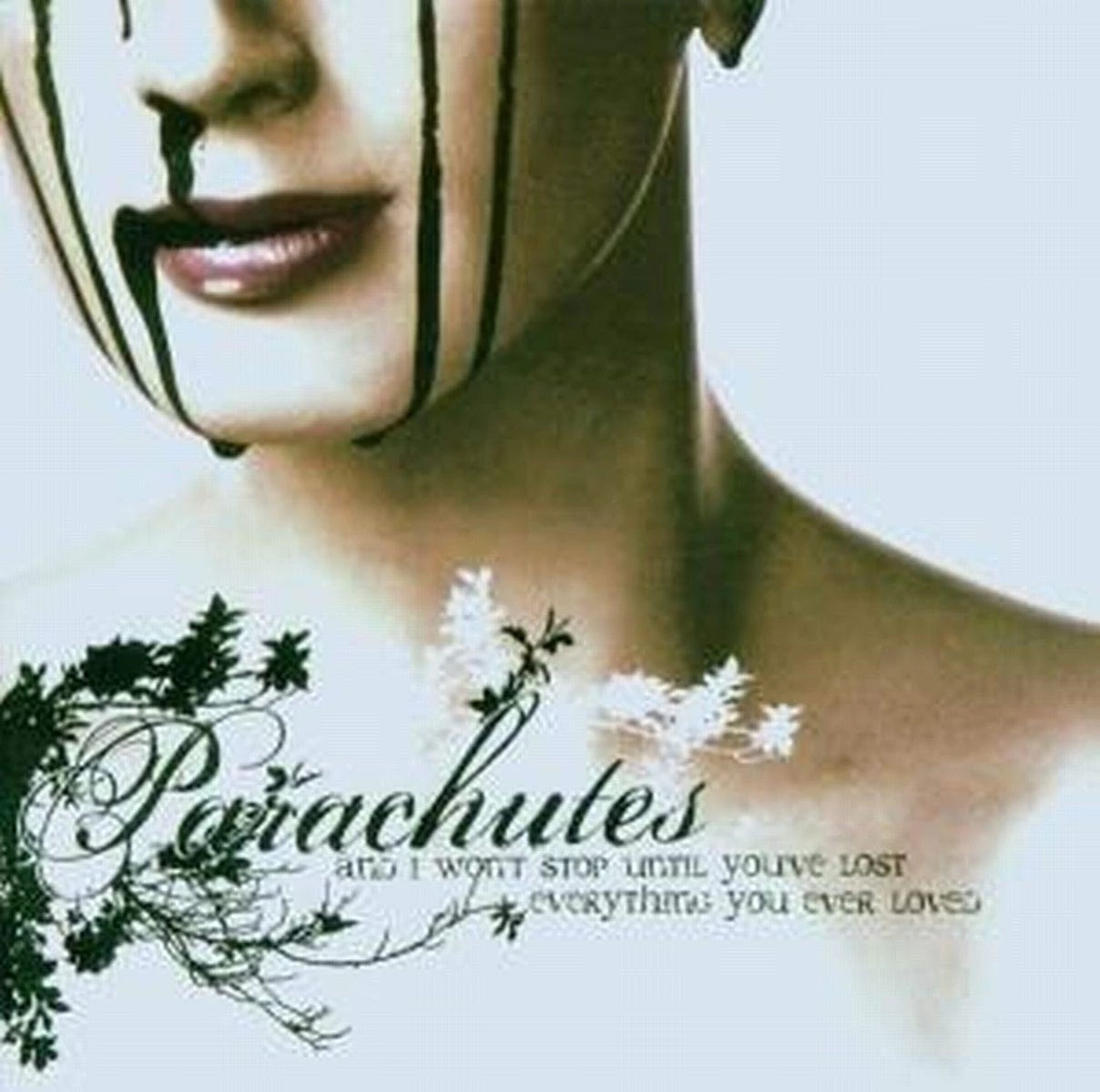 Parachutes - And I Won't Stop Until You've Lost Everything You Ever Loved CD