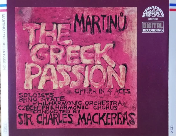 Bohuslav Martinů - The Greek Passion (Opera In 4 Acts) CD (2001) Audio