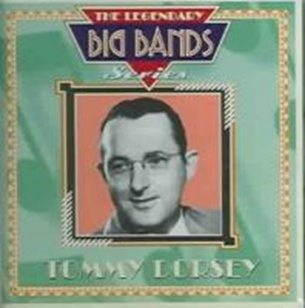 Tommy Dorsey - The Legendary Big Bands Series CD (2000) Audio Quality Guaranteed
