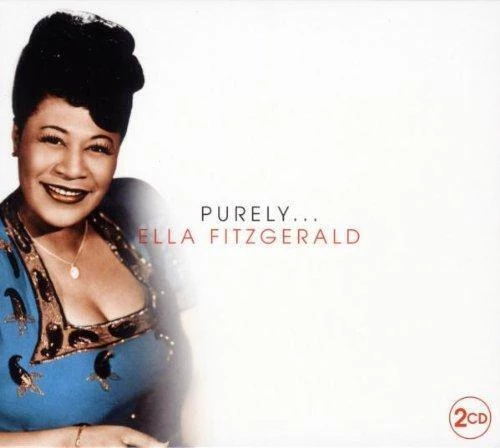 Ella Fitzgerald - Purely CD (2008) Audio Quality Guaranteed Reuse Reduce Recycle
