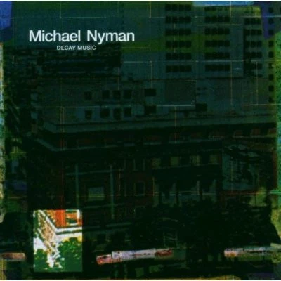 Michael Nyman - Decay Music CD (2006) Audio Quality Guaranteed Amazing Value