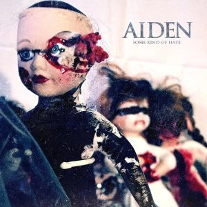 Aiden - Some Kind Of Hate CD (2011) New Audio Quality Guaranteed Amazing Value