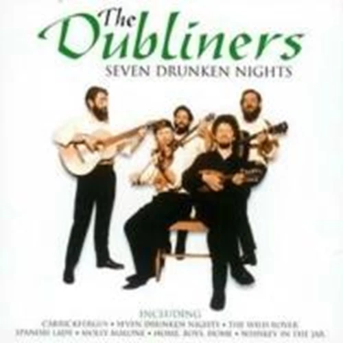 The Dubliners - Seven Drunken Nights CD (2004) Audio Quality Guaranteed