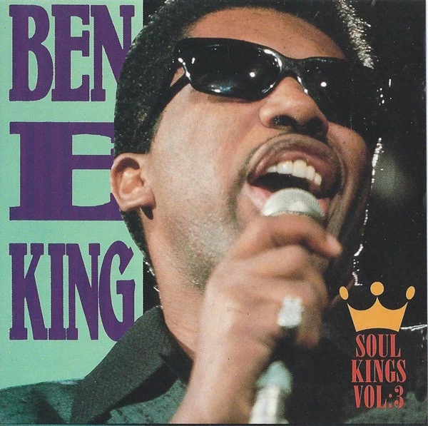 Ben E. King - Soul Kings - Volume 3 CD (1992) Audio Quality Guaranteed