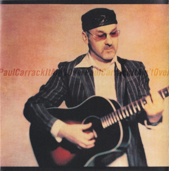 Paul Carrack - It Ain't Over CD (2003) Audio Quality Guaranteed Amazing Value