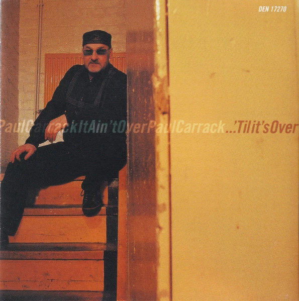 Paul Carrack - It Ain't Over CD (2003) Audio Quality Guaranteed Amazing Value
