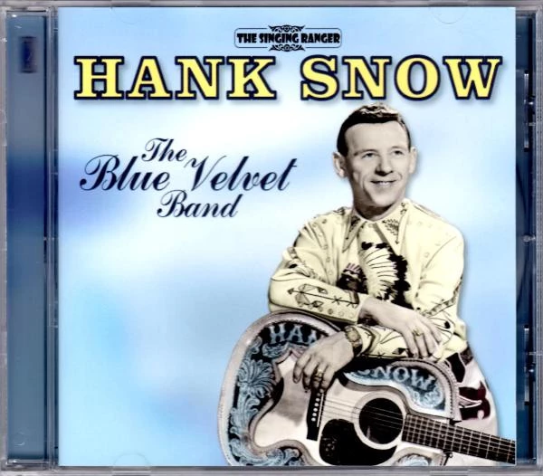 Hank Snow - The Blue Velvet Band CD (2005) New Audio Quality Guaranteed