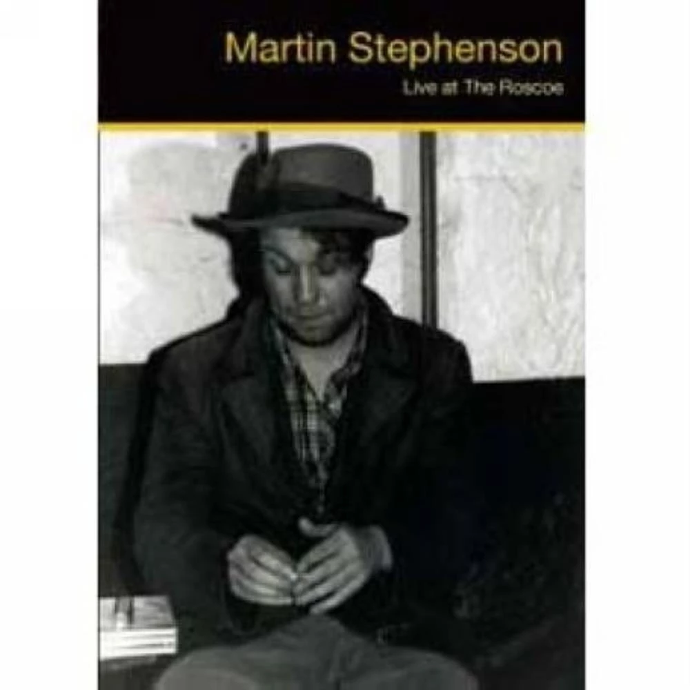Martin Stephenson - Live at the Roscoe DVD (2006) Quality Guaranteed