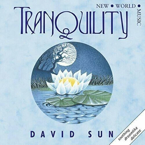 David Sun - Tranquility CD (1984) Audio Quality Guaranteed Reuse Reduce Recycle