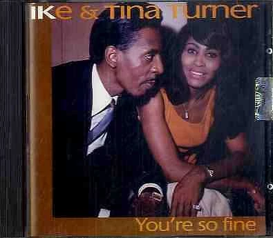 Ike & Tina Turner - You're so fine CD (1993) Audio Quality Guaranteed