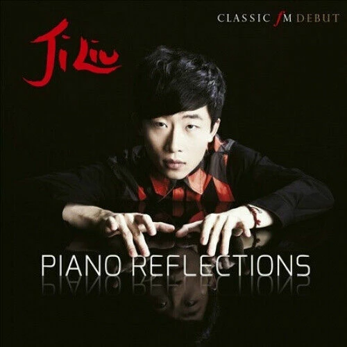 Ji Liu - Piano Reflections CD (2014) New Audio Quality Guaranteed Amazing Value