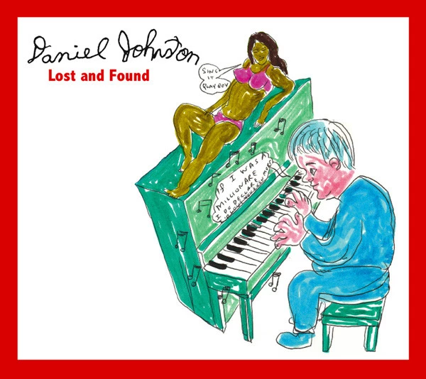 Daniel Johnston - Lost And Found CD (2006) Audio Quality Guaranteed